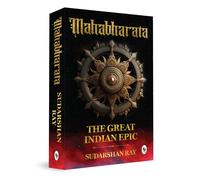 Mahabharata: The Great Indian Epic by Sudarshan Ray (PB 2023)