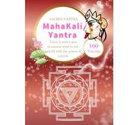 MahaKali Yantra - Sacred Geometry: (100 Tracings) A Sacred Geometry Tracing Workbook to Trace by Hand with a Pen (Sacred Yantra)