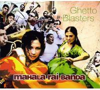 Mahala Rai Banda - Ghetto Blasters