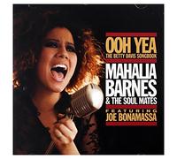 Mahalia Barnes & The Soul Mates - Ooh Yea - The Betty Davis Songbook (feat. Joe Bonamassa)