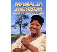 Mahalia Jackson: A Gospel Confession [DVD]