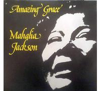 Mahalia Jackson - Amazing Grace