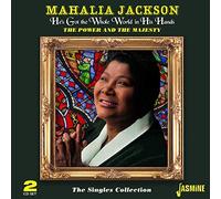 Mahalia Jackson - He's Got the Whole World in His Hands - The Power and the Majesty