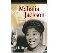 Mahalia Jackson-I Believe [DVD]