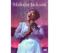 Mahalia Jackson: 1957-1962 [DVD]