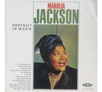 Mahalia Jackson - Portrait In Musik