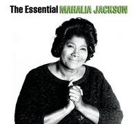 Mahalia Jackson - The Essential Mahalia Jackson