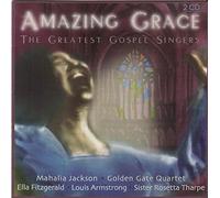 Mahalia Jackson The Golden Gate Quartet Louis Armstrong & His Orchestra The Soul Stirrers Mitchell's Christian Singers - A m a z i n g - Grace (GospeIs)