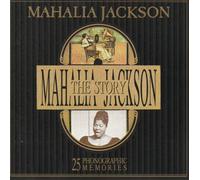 Mahalia Jackson - The Mahalia Jackson Story