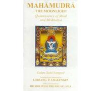 Mahamudra: The Moonlight Quintessence of Mind and Meditation