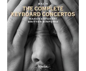 Mahan Esfahani Britten Sinfonia - Bach: The Complete Keyboard Concertos
