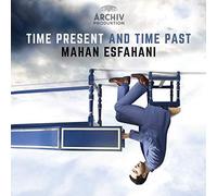 Mahan Esfahani Concerto Köln - Time Present And Time Past [CD]