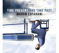 Mahan Esfahani : Mahan Esfahani: Time Present and Time Past CD (2015) NEW