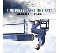 Mahan Esfahani Concerto Kln - Time Present And Time Past