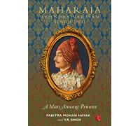 Maharaja Rajendra Narayan Singh Deo: A Man Among Princes