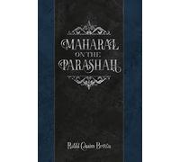 Maharal on the Parsha