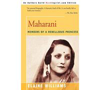 Maharani: Memoirs of a Rebellious Princess