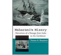 Maharani's Misery: Narratives of a Passage from India