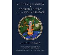 Maharasa Manjusa: Sacred Poetry of the Divine Dance (Hindu Studies, Vaishnavism) (Vaishnava Studies)