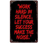 MAHASAMRAT Retro Funny Metal Sign Sheet Signs Tin Sign,work hard in silence, let your success make the noise，Inspirational quotes,outdoor Home Wall Decoration, size:8 x 12.