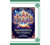 MAHAVIDYA: THE ETERNAL