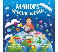 Mahdi's Special World: A Story About Autism, Friendship, and Belonging