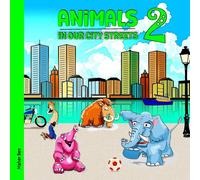 Maher Ben Animals in our City Streets 2: Learn the Names of Animals for Kids Maher Ben Multicolor