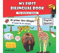 Maher Ben My First Bilingual Book-Animals : Bilingual book (English-Spanish) Maher Ben Multicolor