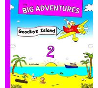 Maher Ben The Big Adventures 2: Goodbye Island: Animal Stories for Bedtime Maher Ben Multicolor