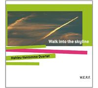 Mahieu-Vantomme Quartet - Walk Into The Skyline