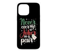 Mahjong Never Ever Use A Joker, Tile Game Player, Mah Jong Case for iPhone 13 Pro Max