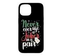 Mahjong Never Ever Use A Joker, Tile Game Player, Mah Jong Case for iPhone 15