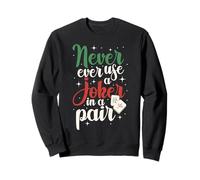 Mahjong Never Ever Use A Joker, Tile Game Player, Mah Jong Sweatshirt