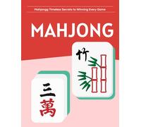 Mahjongg Timeless Secrets to Winning Every Game