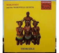 MAHLATHINI AND THE MAHOTELLA QUEENS - Thokozile CD UK Earth Works 1988