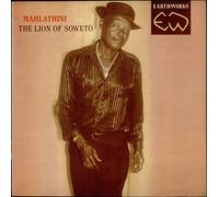MAHLATHINI - The Lion Of Soweto