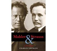 Mahler and Strauss: In Dialogue