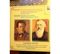 Mahler - Brahms - Kathleen Ferrier - Trois lider sur poemes de Ruckert- Rapsodie pour contralto