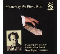 Mahler, Gustav & Bela Bartok - Mahler Plays Mahler