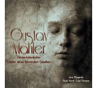 Sara Mingardo / Musici Aurei - Mahler: Kindertotenlieder & Lieder eine Fahrenden Gesellen - CD