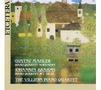 Mahler: Piano Quartet Movement / Brahms: Piano Quartet No. 1 Op.25 by Villiers Piano Quartet (2006-10-01)