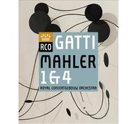 Royal Concertgebouw Orchestra & Daniele Gatti - Mahler: Symphonies Nos. 1 & 4 [2019] [DVD AUDIO]