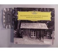 Mahler Symphony 10: Recomposed by Mathew Herbert