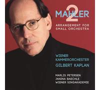 Mahler: Symphony No. 2 in C Minor "Resurrection" (Arrangement for Small Orchestra by Gilbert Kaplan and Rob Mathes)