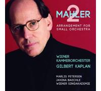 Mahler: Symphony No. 2 in C Minor "Resurrection" (Arrangement for Small Orchestra by Gilbert Kaplan and Rob Mathes)
