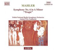 Mahler: Symphony No. 6 in A Minor 'Tragic'