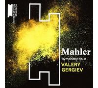 Munchner Philharmoniker & Valery Gergiev - Mahler: Symphony No. 8