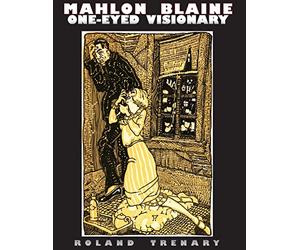 Mahlon Blaine * One-Eyed Visionary
