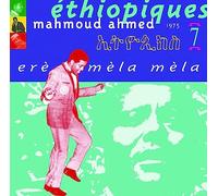 MAHMOUD AHMED - ETHIOPIQUES 7: ERE MELA MELA
