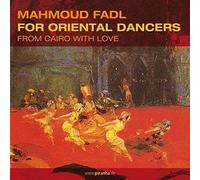 Mahmoud Fadl - For Oriental Dancers: From Cairo with Love